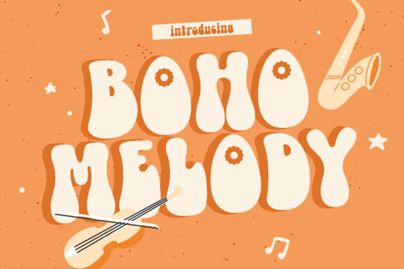 Boho Melody: The Ultimate Retro Display Font for Your Next Project