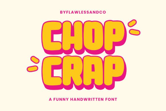 Chop Crap: A Handwritten Display Font for Playful Editorial Design