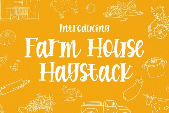 Farmhouse Haystack: The Perfect Display Font for Rustic Branding