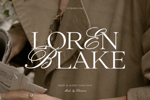 Loren Blake Duo: The Perfect Serif Script Typeface for Editorial Design